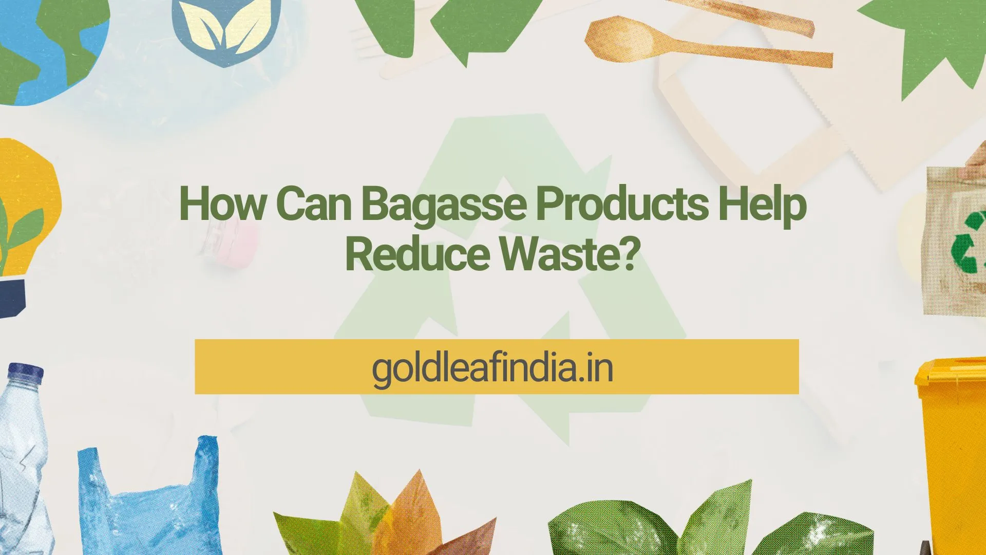 How Can Bagasse Products Help Reduce Waste?